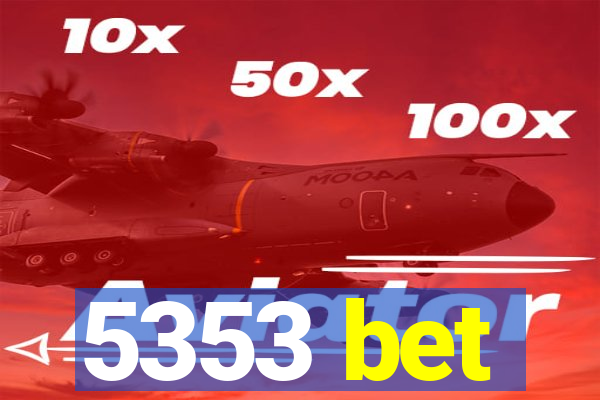 5353 bet